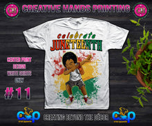 Load image into Gallery viewer, Juneteenth Center Print Design: Custom Tee Shirt- Short Sleeve (Designs 1-68)