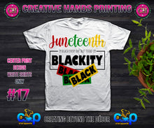 Load image into Gallery viewer, Juneteenth Center Print Design: Custom Tee Shirt- Short Sleeve (Designs 1-68)