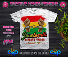 Load image into Gallery viewer, Juneteenth Center Print Design: Custom Tee Shirt- Short Sleeve (Designs 1-68)
