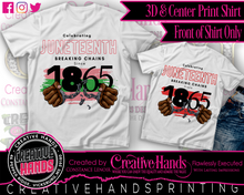 Load image into Gallery viewer, Juneteenth Center Print Design: Custom Tee Shirt- Short Sleeve (Designs 1-68)
