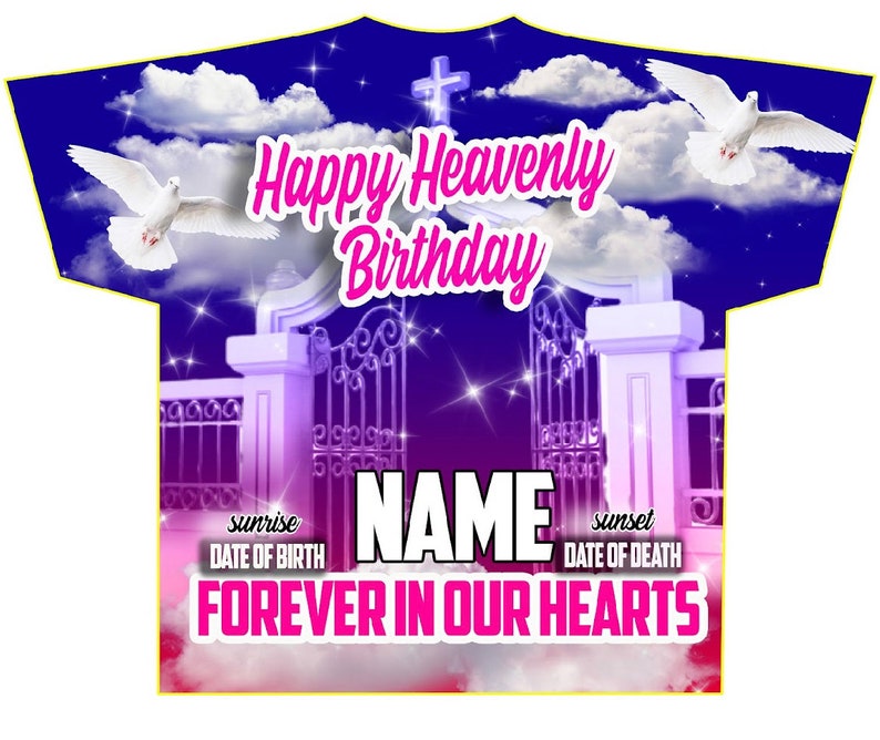 Memorial #2 Happy Heavnly Birthday (3D) All Over Print Tee Shirt - Front Only