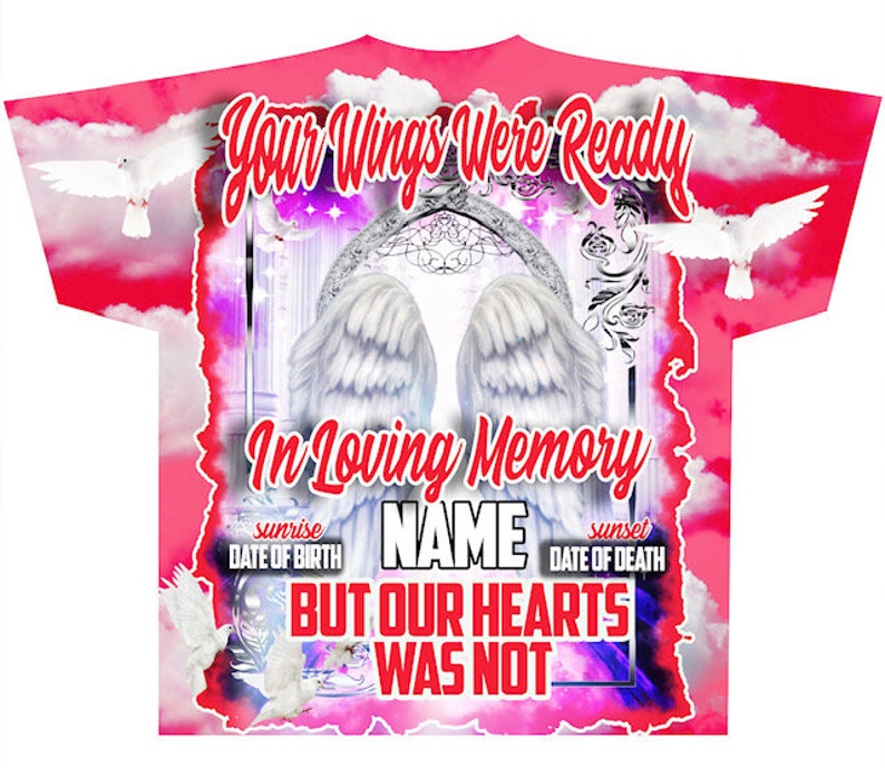 Memorial #83 Your Wings Were Ready (3D) All Over Print Tee Shirt - Front Only