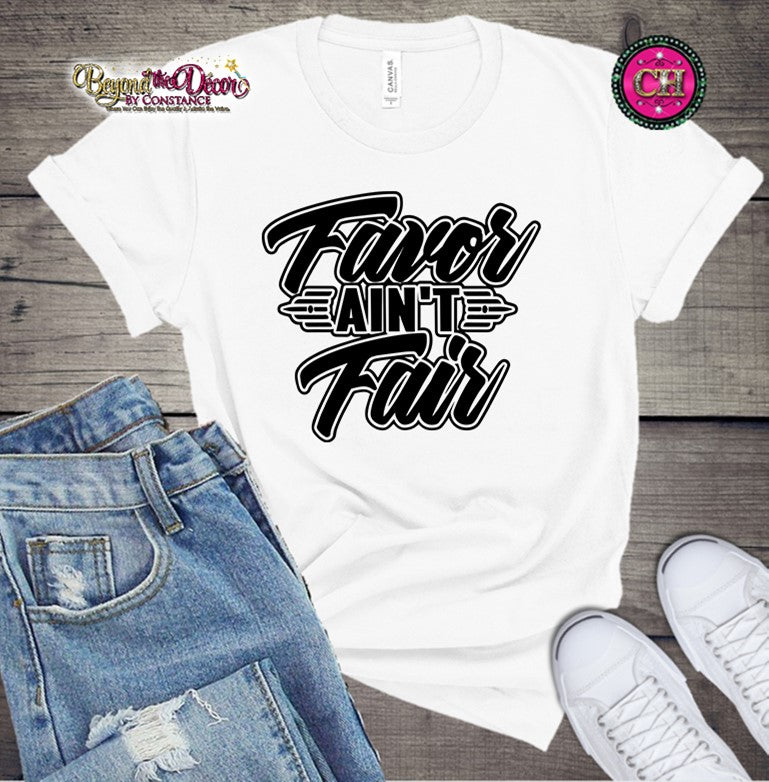 Favor Ain't Fair Tee Shirt (Center Design)- Short Sleeve