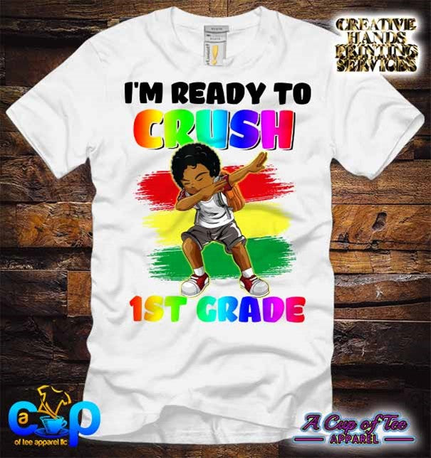 I'm Ready To Crush Grade (Boy) Tee Shirt (Center Design)