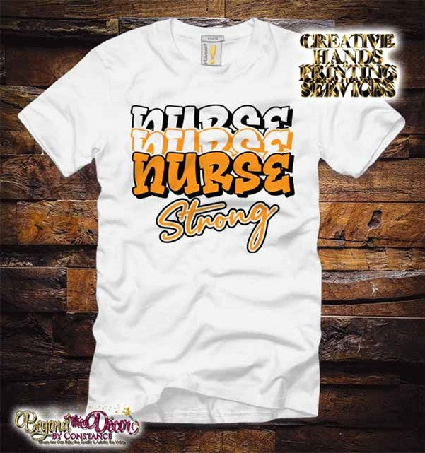 Nurse Strong Shirt (Center Design)- Short Sleeve