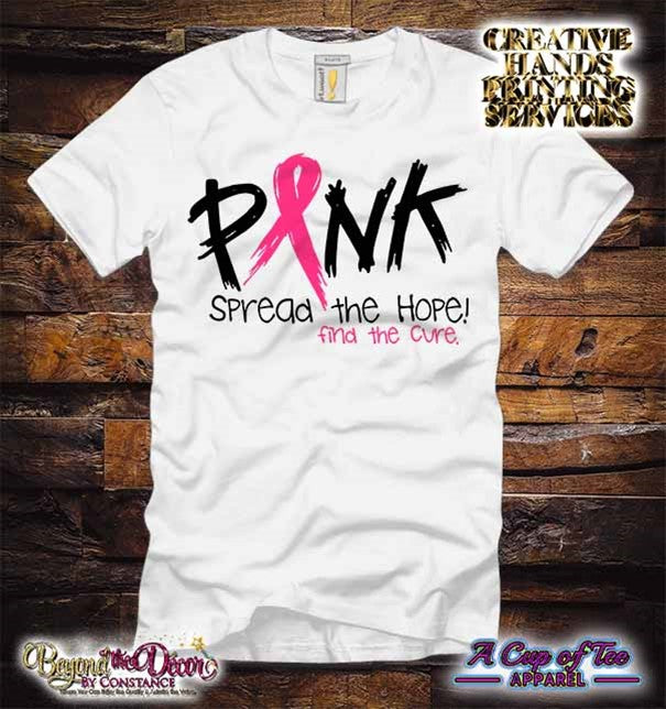 PINK: Spread The Hope Find The Cure Tee Shirt (Center Design)