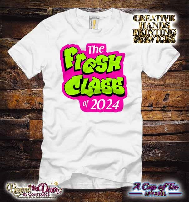 The Fresh Class of 2024 Tee Shirt (Center Design)