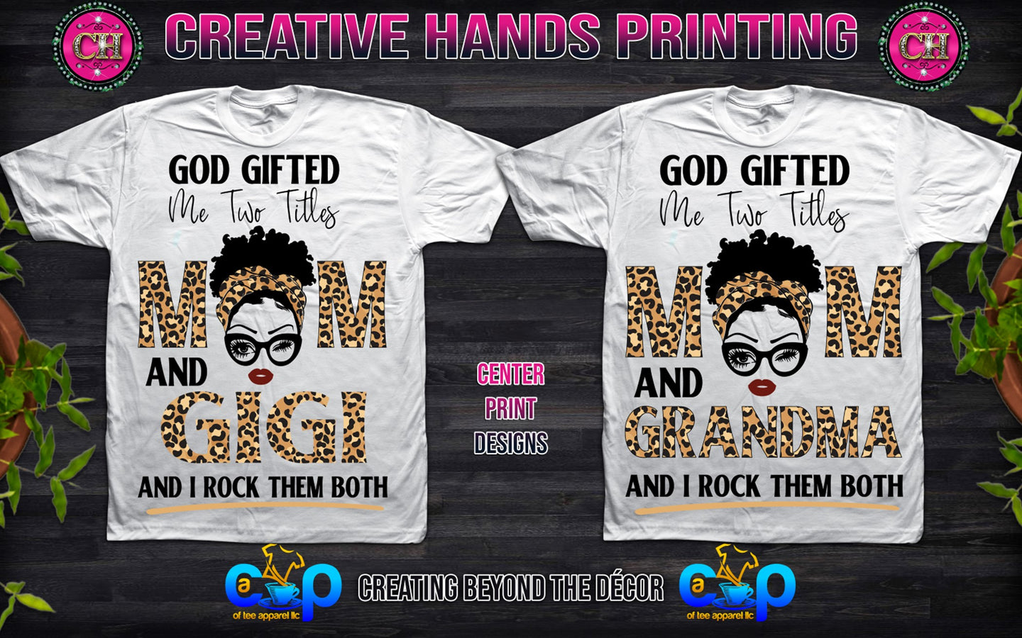 God Gifted Me Two Titles Center Print Design: Custom Tee Shirt- Short Sleeve (Any Design)