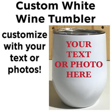 Load image into Gallery viewer, 10oz Stemless Drink Tumbler, Wine Tumbler
